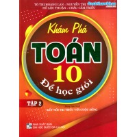 Khám phá Toán 10 để học giỏi tập 2 - Kết nối tri thức Khám phá Toán 10 để học giỏi tập 2 - Kết nối tri thức